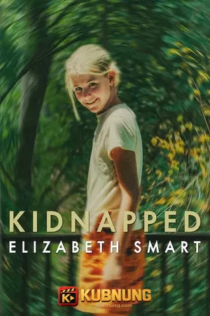 โปสเตอร์ Kidnapped Elizabeth Smart (2026) คดีลักพาตัว เอลิซาเบธ สมาร์ท
