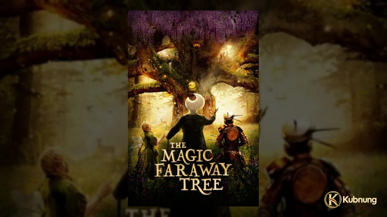 The Magic Faraway Tree (2026) ครอบครัวค้นพบต้นไม้วิเศษใน The Magic Faraway Tree (2026)