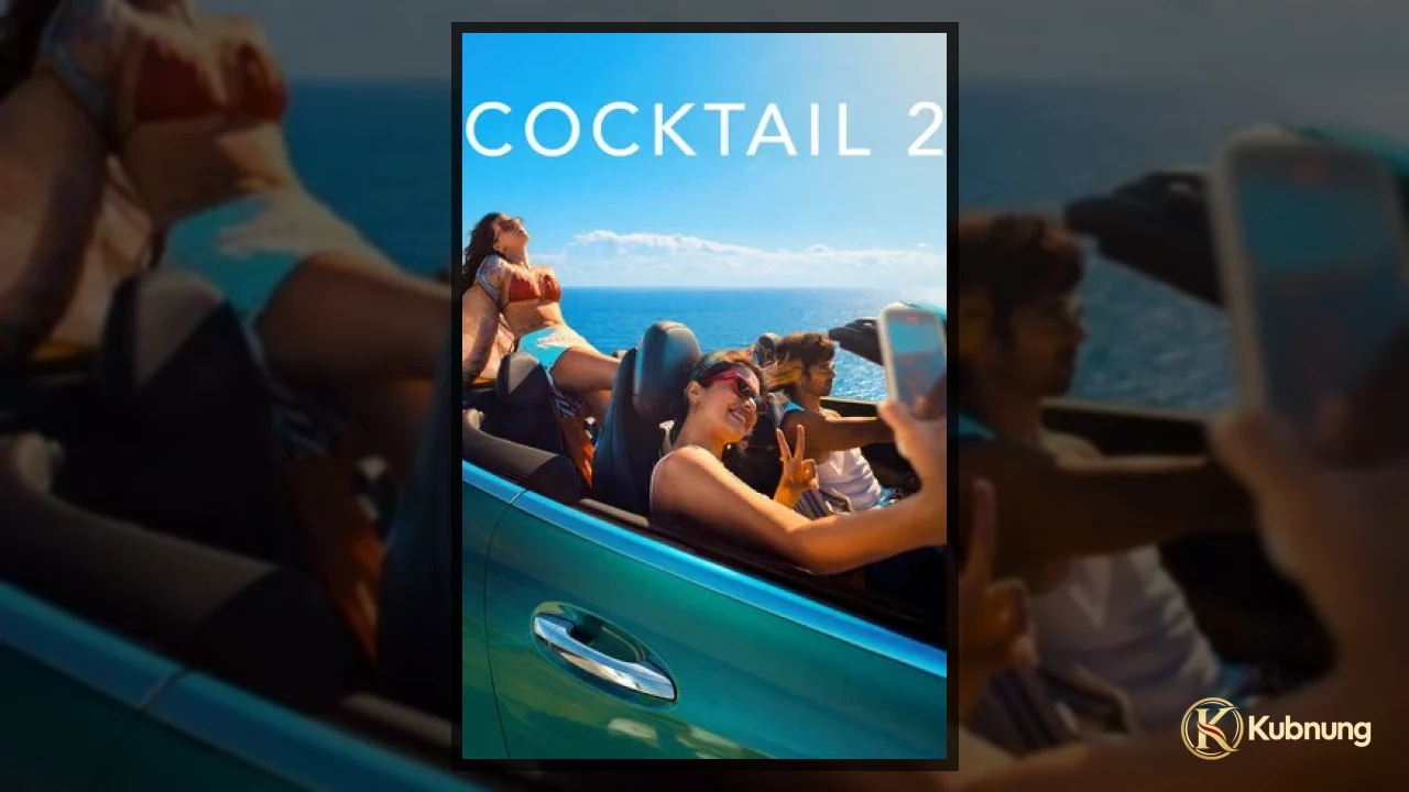 Diya Kunal และ Ally ในภาพยนตร์ Cocktail 2 (2026)