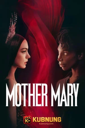 โปสเตอร์ Mother Mary (2026) มาเธอร์ แมรี่