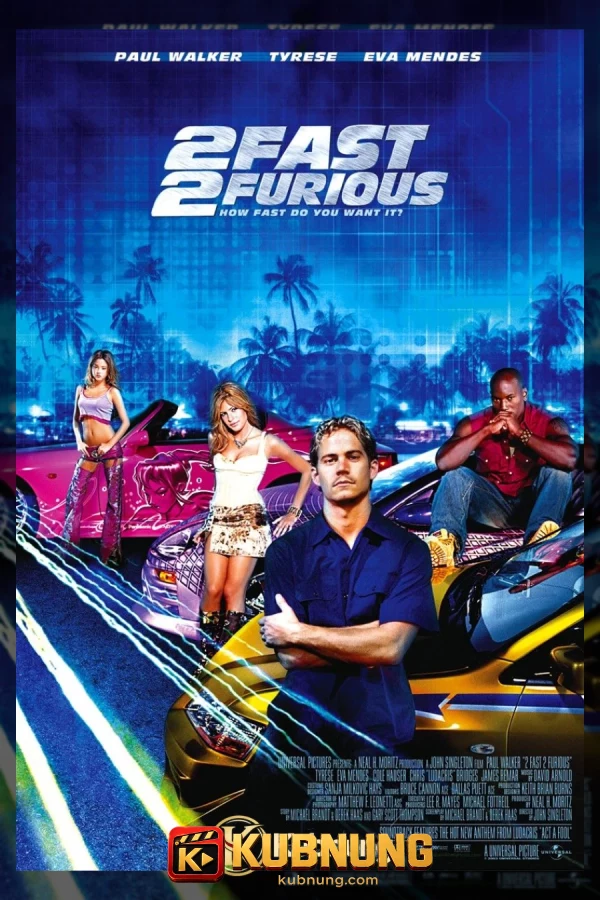 โปสเตอร์ 2 Fast 2 Furious (2003) เร็วคูณ 2 ดับเบิ้ลแรงท้านรก