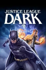 โปสเตอร์ Justice League Dark (2017) ศึกซูเปอร์ฮีโร่ จัสติซ ลีก สงครามมนต์ดำ