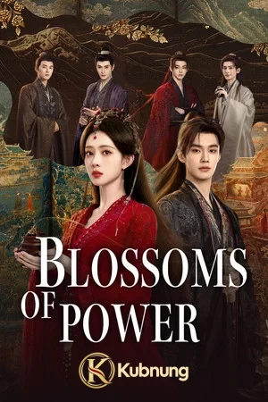 โปสเตอร์ Blossoms of Power (2026) บุหงาซ่อนคม