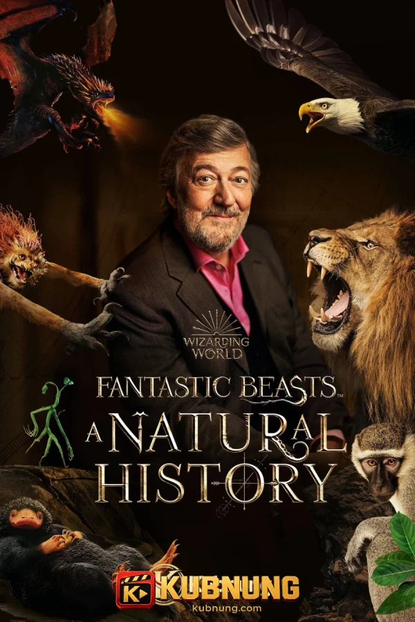 โปสเตอร์ Fantastic Beasts: A Natural History (2022) สัตว์มหัศจรรย์: ประวัติศาสตร์ธรรมชาติ