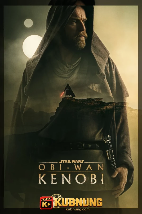 โปสเตอร์ Obi-Wan Kenobi (2022) โอบี-วัน เคโนบี EP.1–6 (จบ)