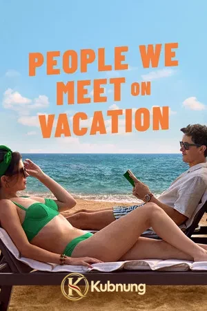 โปสเตอร์ People We Meet on Vacation (2026) เราพบกัน ณ วันพักใจ