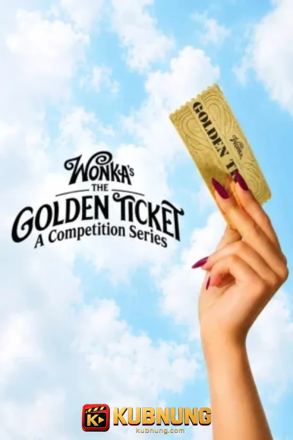 โปสเตอร์ Wonka’s the Golden Ticket (2026) ตั๋วทองของวองก้า